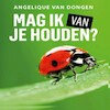 Mag ik van je houden - Angelique van Dongen (ISBN 9789462179240)