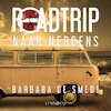 Roadtrip naar nergens - Barbara De Smedt (ISBN 9789179957216)