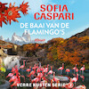 De baai van de flamingo's - Sofia Caspari (ISBN 9789026158230)