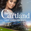 Love under the Stars (Barbara Cartland's Pink Collection 152) - Barbara Cartland (ISBN 9788726395853)