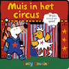 Muis in het circus - Lucy Cousins (ISBN 9789025883515)