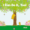 I Can Do It, Too! - Mack van Gageldonk (ISBN 9781605378022)