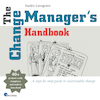 The Change Manager's Handbook (e-Book) - Harley Lovegrove (ISBN 9789401810388)