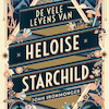 De vele levens van Heloise Starchild - John Ironmonger (ISBN 9789046175491)
