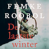 De laatste winter - Femke Roobol (ISBN 9789020544664)