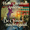De Chinese nachtegaal - Hans Christian Andersen (ISBN 9788726776713)