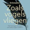 Zoals vogels vliegen - Els Quaegebeur (ISBN 9789463810852)