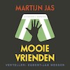 Mooie vrienden - Martijn Jas (ISBN 9789077325247)