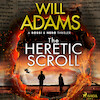 The Heretic Scroll - Will Adams (ISBN 9788726891850)