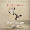 Werelden uit elkaar - Julia Franck (ISBN 9789028452237)
