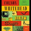 Harlem Shuffle - Colson Whitehead (ISBN 9789025472573)