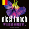 Wie niet horen wil - Nicci French (ISBN 9789026357725)