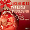 December 12: The Lucia Procession – An Erotic Christmas Calendar - Elise Storm (ISBN 9788728002612)