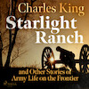 Starlight Ranch and Other Stories of Army Life on the Frontier - Charles King (ISBN 9788726472257)
