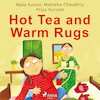 Hot Tea and Warm Rugs - Priya Kuriyan, Manisha Chaudhry, Mala Kumar (ISBN 9788728112472)