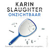 Onzichtbaar - Karin Slaughter (ISBN 9789402765359)