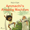 Ammachi's Amazing Machines - Rajiv Eipe (ISBN 9788728110966)