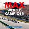 Max wereldkampioen - Koen Vergeer (ISBN 9789045046709)