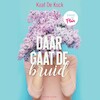Daar gaat de bruid - Kaat De Kock (ISBN 9789464102369)