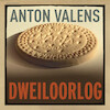 Dweiloorlog - Anton Valens (ISBN 9789025473068)
