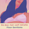 De doe-het-zelf retraite - Floor Gerritsma (ISBN 9789463630900)