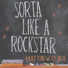 Sorta like a rockstar - Matthew Quick (ISBN 9789463631778)