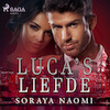 Luca’s liefde - Soraya Naomi (ISBN 9788728112205)