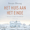 Het huis aan het einde - Irwan Droog (ISBN 9789400408975)