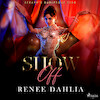 Show Off - Renee Dahlia (ISBN 9788728044070)