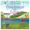 From Ireland With Love - Liz Hurley (ISBN 9788728134986)