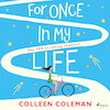 For Once in My Life - Colleen Coleman (ISBN 9788728277317)