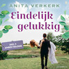Eindelijk gelukkig - Anita Verkerk (ISBN 9789180192002)