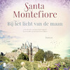 Bij het licht van de maan - Santa Montefiore (ISBN 9789052864044)