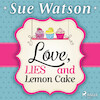 Love, Lies and Lemon Cake - Sue Watson (ISBN 9788728278017)