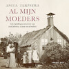 Al mijn moeders - Anita Terpstra (ISBN 9789400409217)