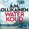 Waterkoud - A.M. Ollikainen (ISBN 9789402766394)