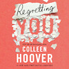 Regretting you - Colleen Hoover (ISBN 9789020537956)