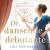De dansende debutante - Lily van Keeken (ISBN 9789047206996)