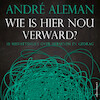 Wie is hier nou verward? - André Aleman (ISBN 9789045046341)