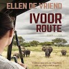 Ivoorroute - Ellen de Vriend (ISBN 9789464492675)