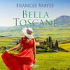 Bella Toscane - Frances Mayes (ISBN 9788726918151)