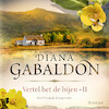 Vertel het de bijen - II - Diana Gabaldon (ISBN 9789052864624)