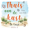 Thuis aan de kust - Tina van Dijk (ISBN 9789047206934)