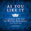 As You Like It by Shakespeare, a Summary of the Play - William Shakespeare (ISBN 9782821113091)