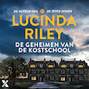 De geheimen van de kostschool - Lucinda Riley (ISBN 9789401617963)