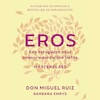 Eros - Don Miguel Ruiz (ISBN 9789020219074)