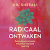 Radicaal ontwaken - Shefali Tsabary (ISBN 9789046176207)