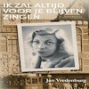 Ik zal altijd voor je blijven zingen - Jan Vredenburg (ISBN 9789464493030)