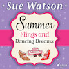 Summer Flings and Dancing Dreams - Sue Watson (ISBN 9788728278048)