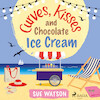 Curves, Kisses and Chocolate Ice-Cream - Sue Watson (ISBN 9788728278031)